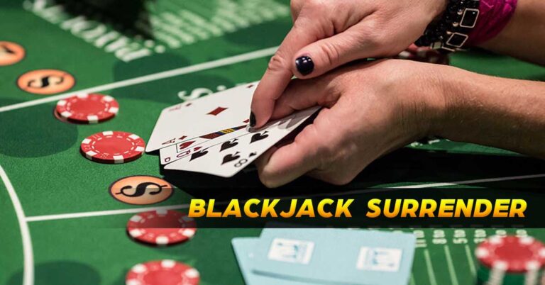 A Comprehensive Guide to Blackjack Surrender